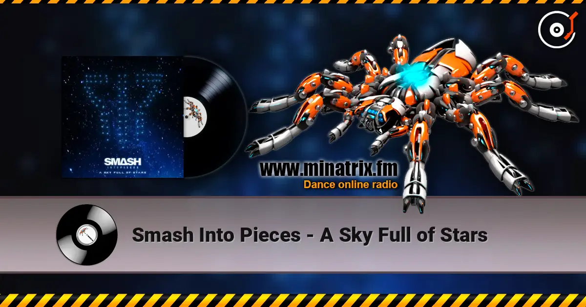 Smash Into Pieces - A Sky Full of Stars écouter en ligne en haute qualité | Minatrix.FM