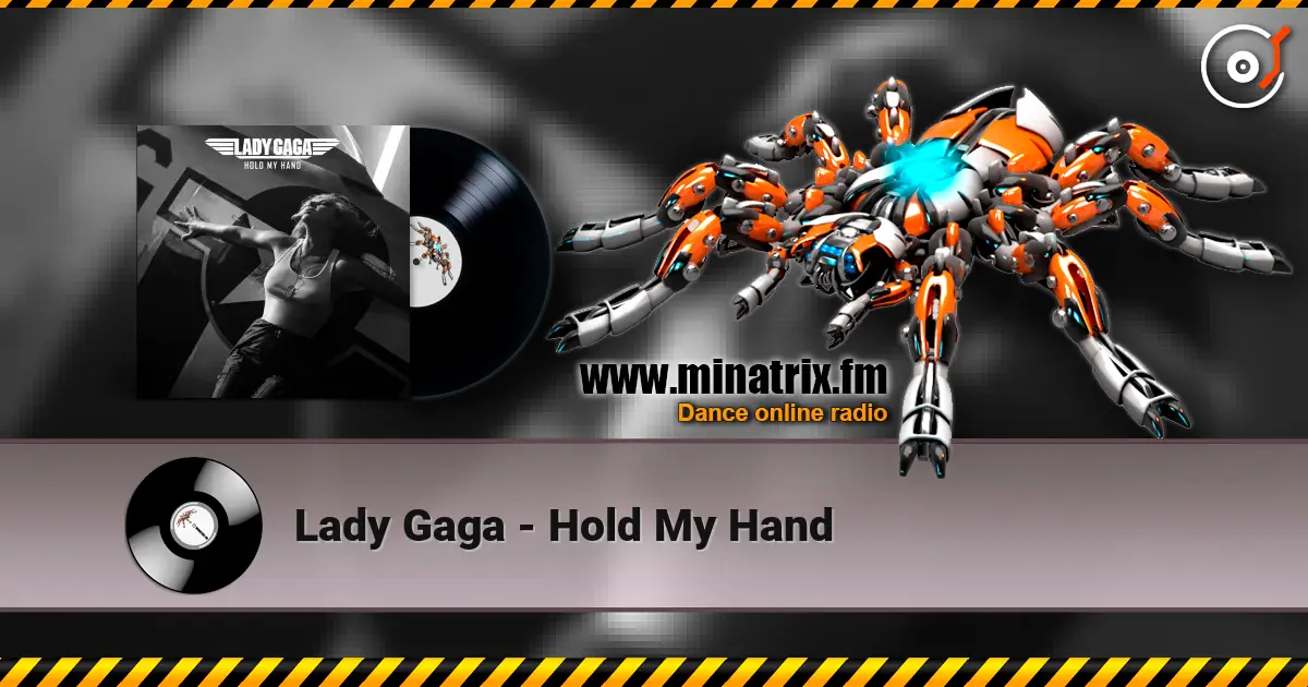 Lady Gaga - Hold My Hand écouter en ligne en haute qualité | Minatrix.FM