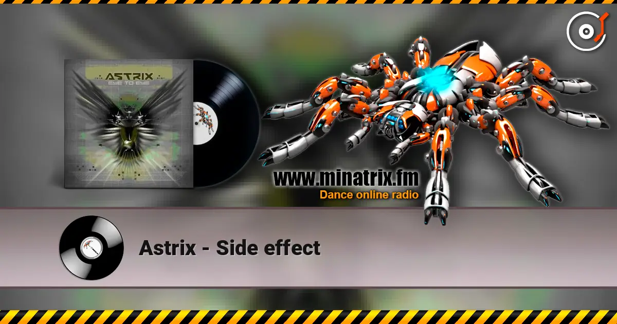 Astrix - Side effect écouter en ligne en haute qualité | Minatrix.FM