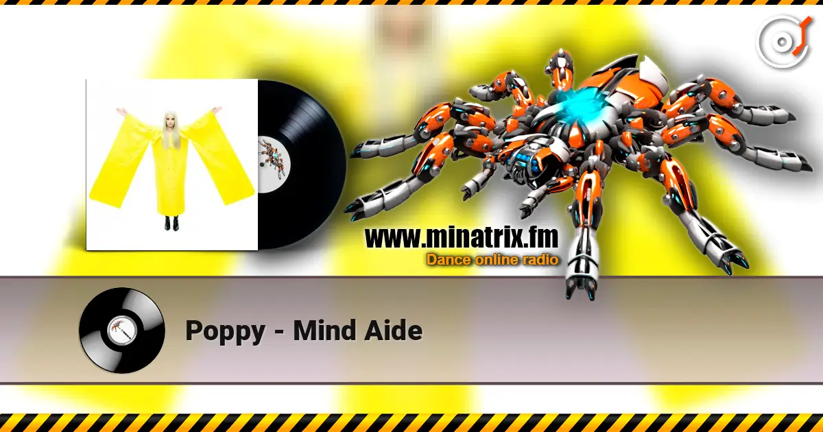 Poppy - Mind Aide écouter en ligne en haute qualité | Minatrix.FM