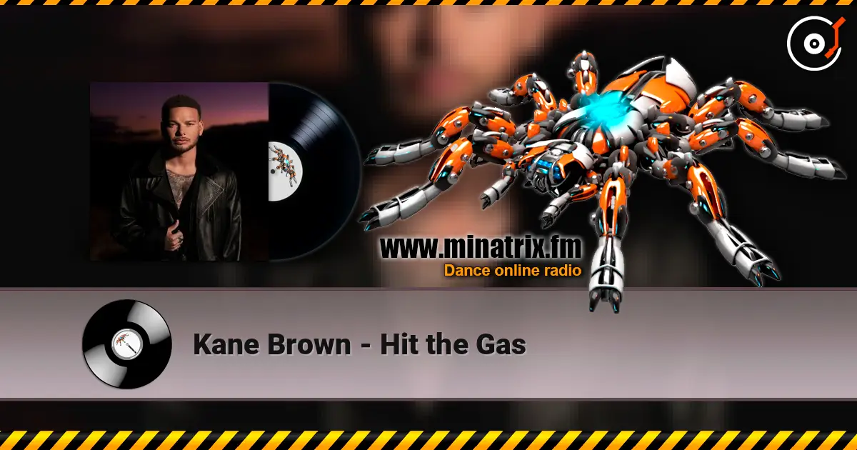 Kane Brown - Hit the Gas écouter en ligne en haute qualité | Minatrix.FM