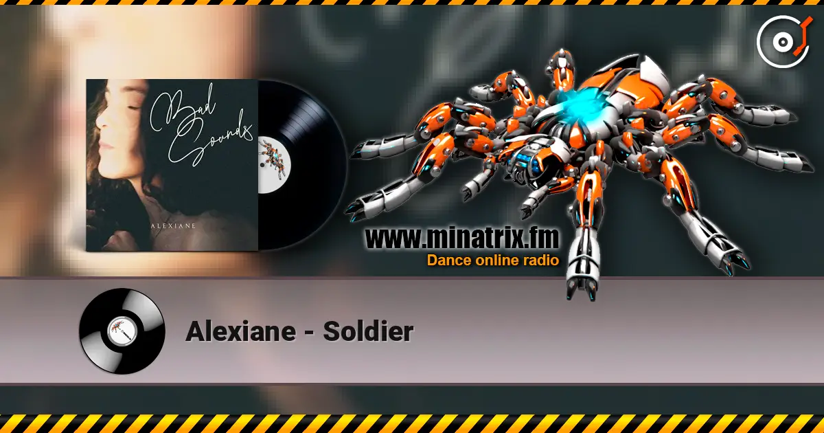 Alexiane - Soldier écouter en ligne en haute qualité | Minatrix.FM