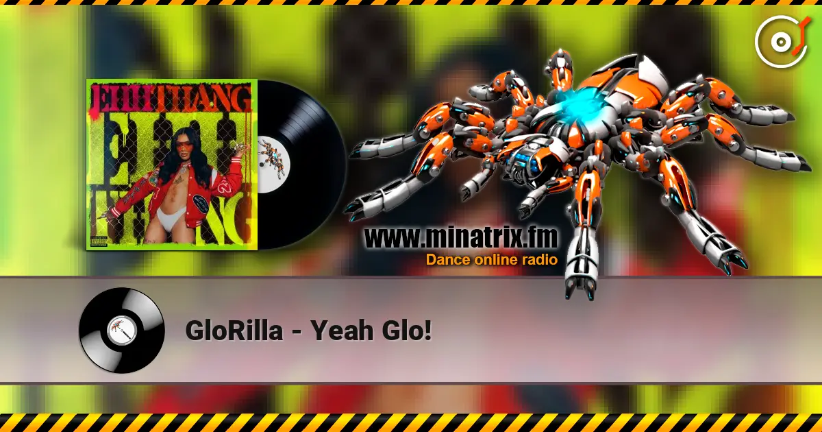 GloRilla - Yeah Glo! écouter en ligne en haute qualité | Minatrix.FM