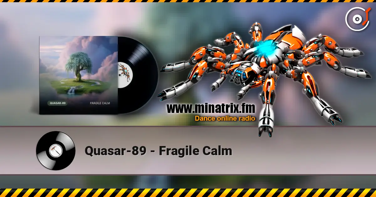 Quasar-89 - Fragile Calm écouter en ligne en haute qualité | Minatrix.FM