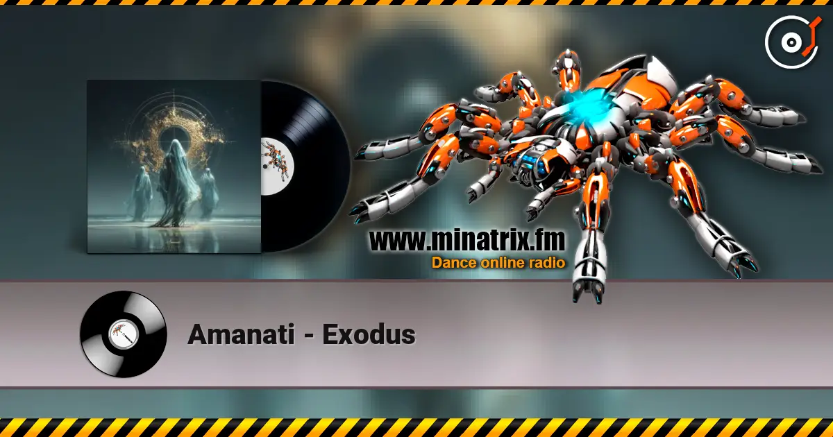 Amanati - Exodus écouter en ligne en haute qualité | Minatrix.FM