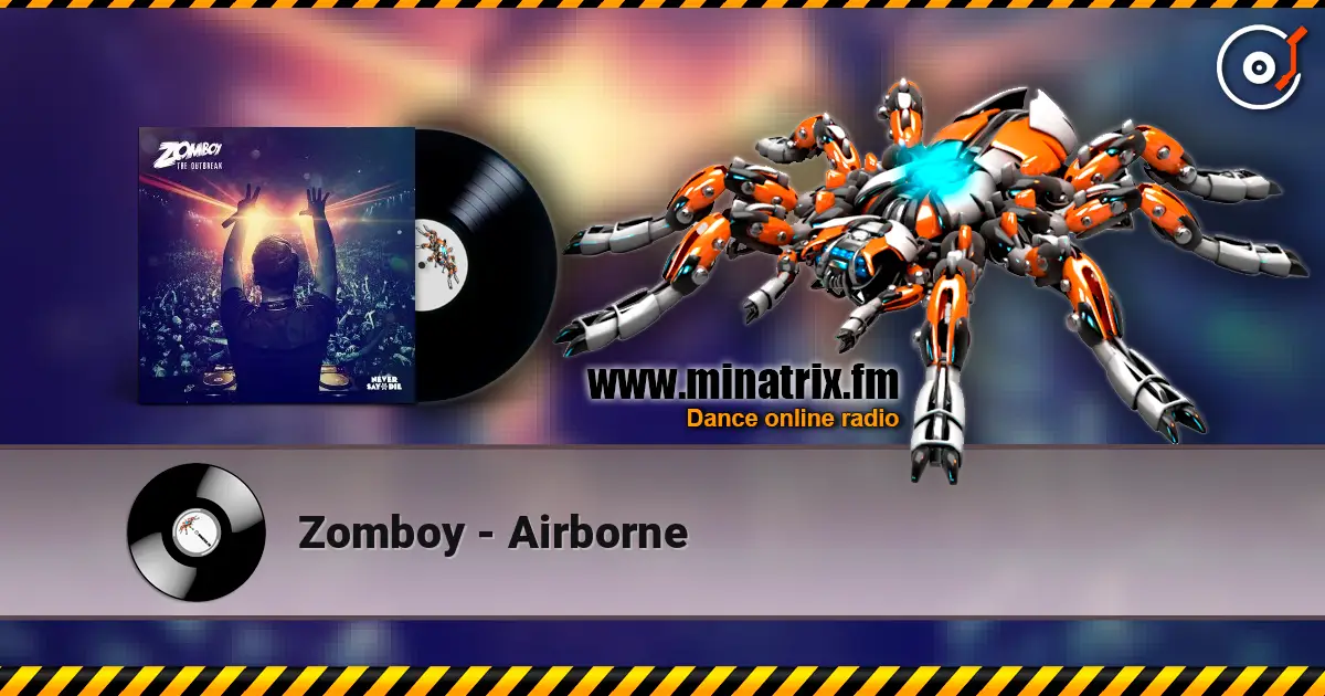 Zomboy - Airborne écouter en ligne en haute qualité | Minatrix.FM