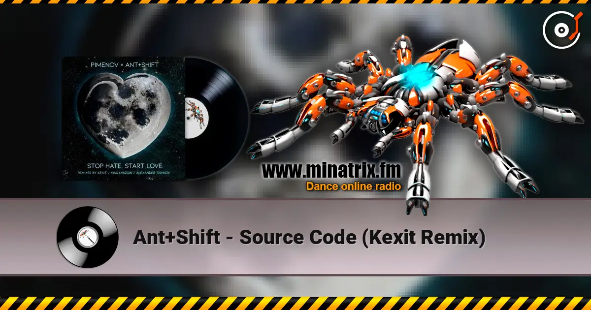 Ant+Shift - Source Code (Kexit Remix) écouter en ligne en haute qualité | Minatrix.FM