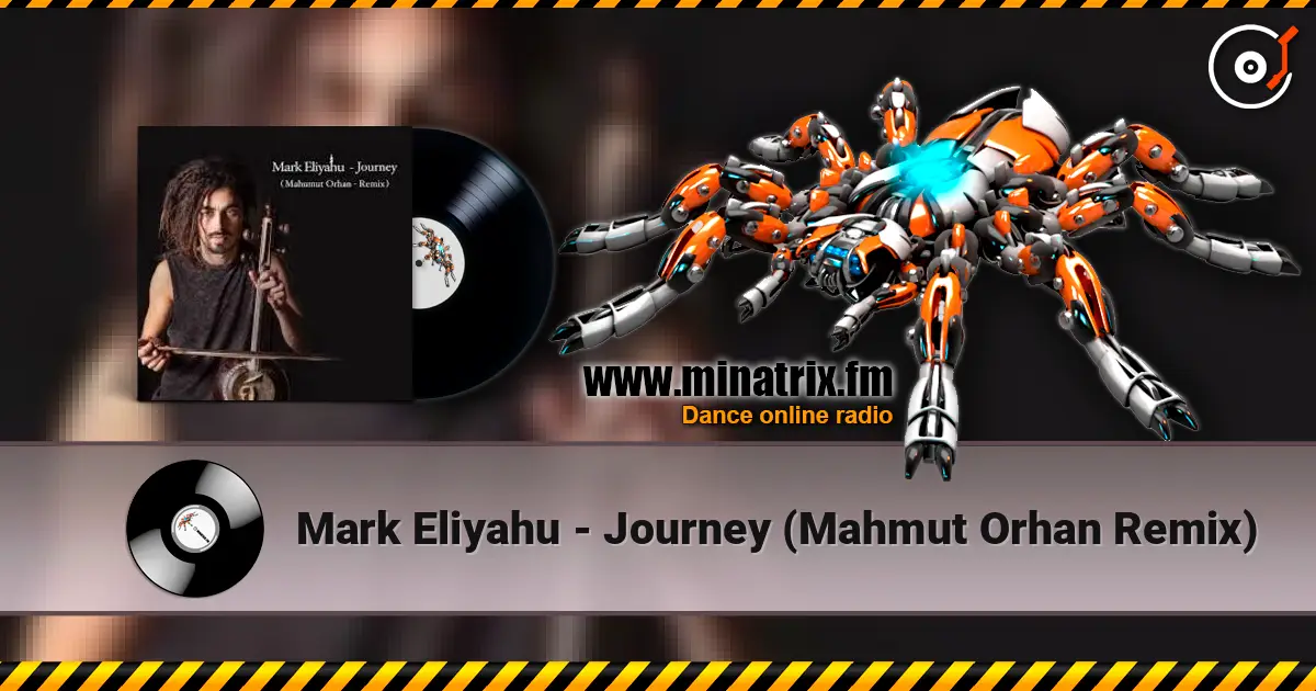 Mark Eliyahu - Journey (Mahmut Orhan Remix) écouter en ligne en haute qualité | Minatrix.FM