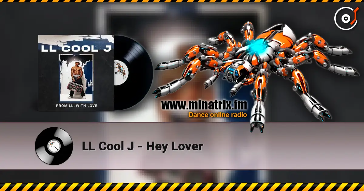 LL Cool J - Hey Lover écouter en ligne en haute qualité | Minatrix.FM