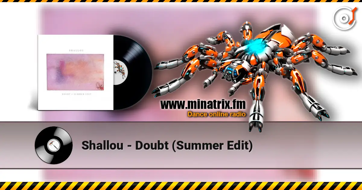 Shallou - Doubt (Summer Edit) écouter en ligne en haute qualité | Minatrix.FM