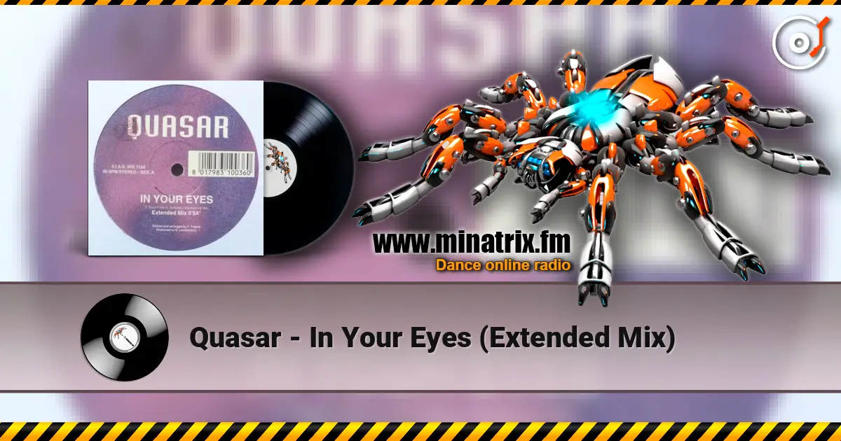 Quasar - In Your Eyes (Extended Mix) écouter en ligne en haute qualité | Minatrix.FM