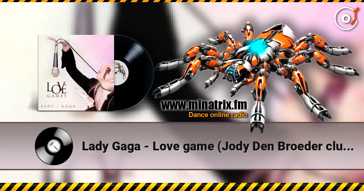 Lady Gaga - Love game (Jody Den Broeder club remix) écouter en ligne en haute qualité | Minatrix.FM