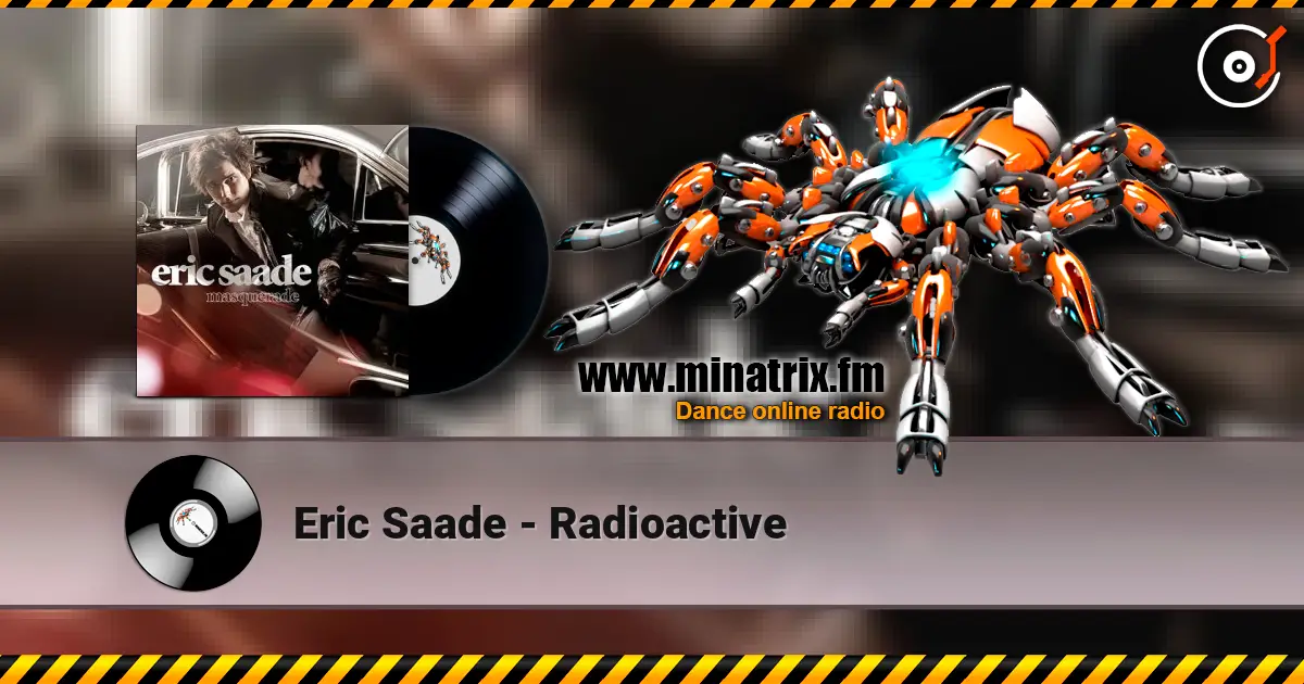 Eric Saade - Radioactive écouter en ligne en haute qualité | Minatrix.FM