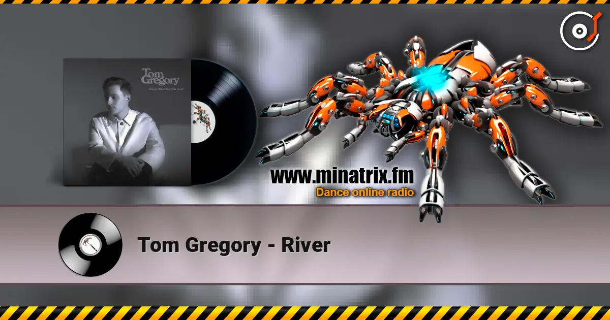 Tom Gregory - River écouter en ligne en haute qualité | Minatrix.FM