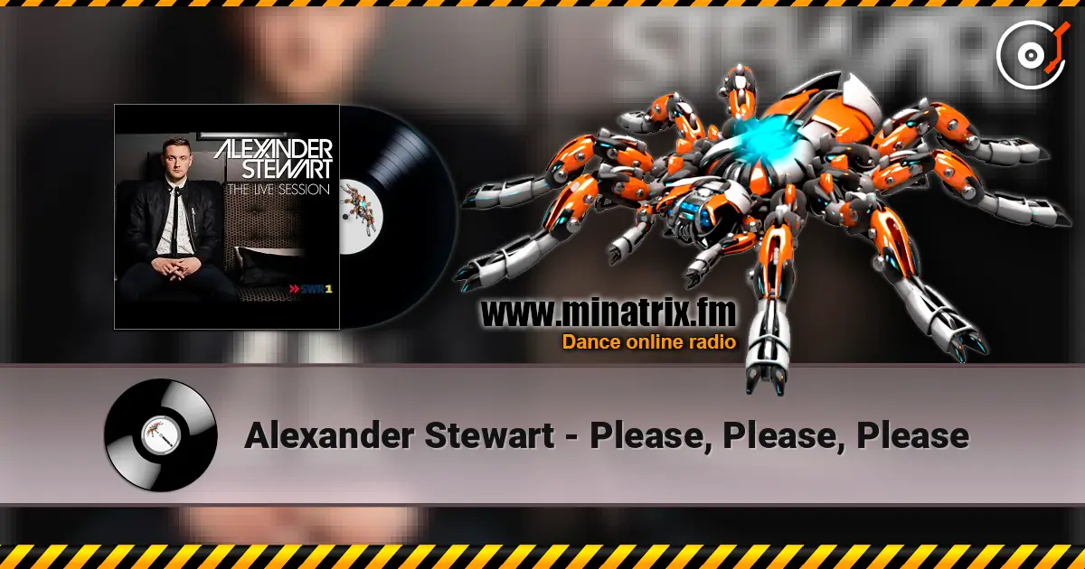 Alexander Stewart - Please, Please, Please écouter en ligne en haute qualité | Minatrix.FM