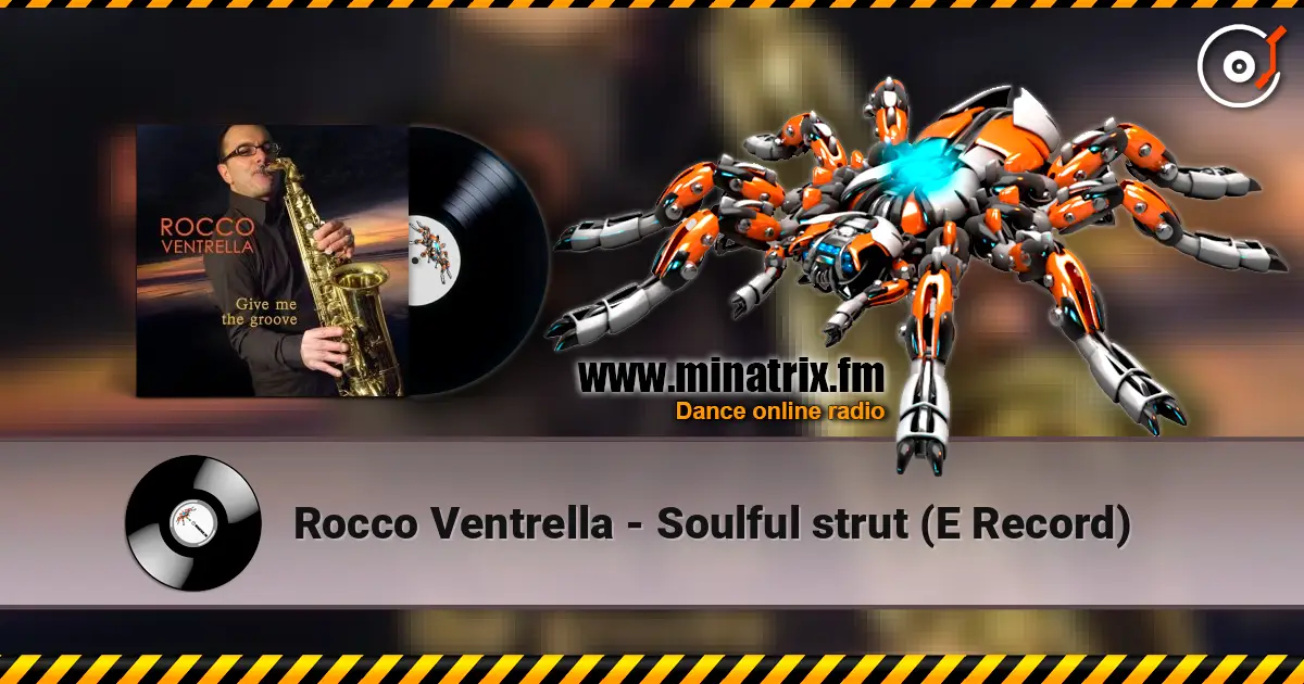 Rocco Ventrella - Soulful strut (E Record) écouter en ligne en haute qualité | Minatrix.FM
