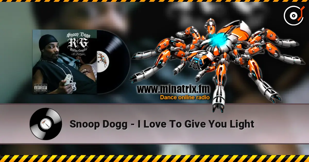 Snoop Dogg - I Love To Give You Light écouter en ligne en haute qualité | Minatrix.FM