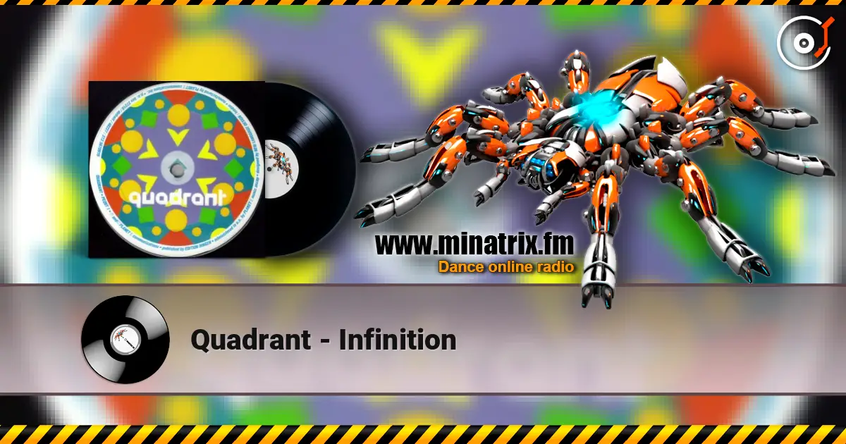 Quadrant - Infinition écouter en ligne en haute qualité | Minatrix.FM