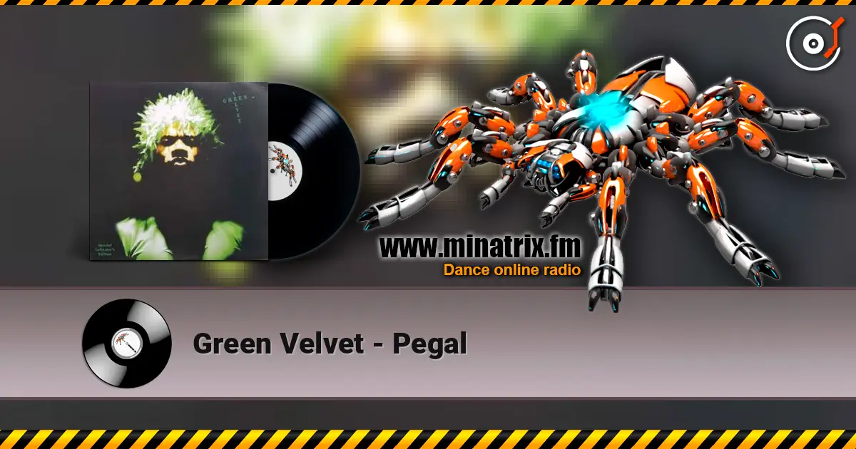 Green Velvet - Pegal écouter en ligne en haute qualité | Minatrix.FM