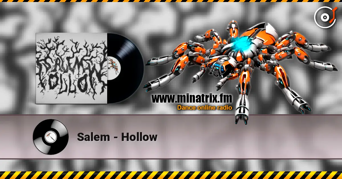 Salem - Hollow écouter en ligne en haute qualité | Minatrix.FM