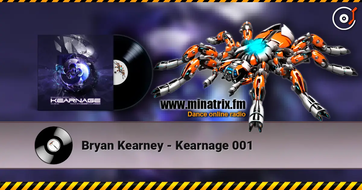 Bryan Kearney - Kearnage 001 écouter en ligne en haute qualité | Minatrix.FM