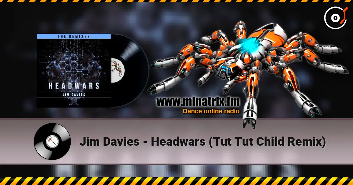 Jim Davies - Headwars (Tut Tut Child Remix) écouter en ligne en haute qualité | Minatrix.FM