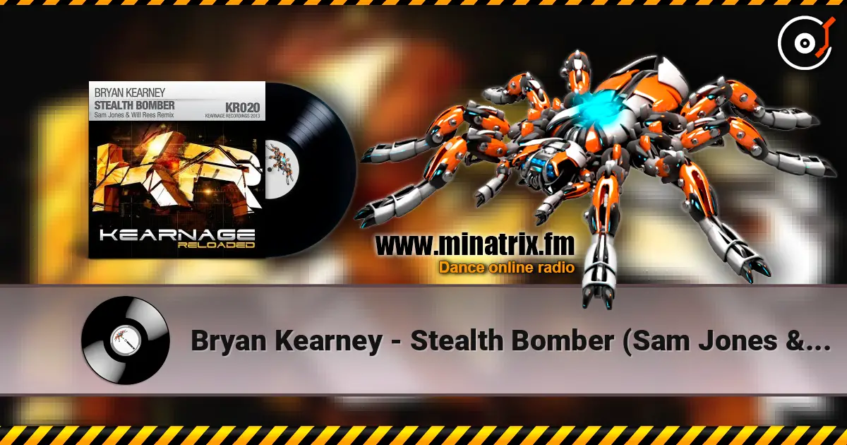 Bryan Kearney - Stealth Bomber (Sam Jones & Will Rees Remix) écouter en ligne en haute qualité | Minatrix.FM