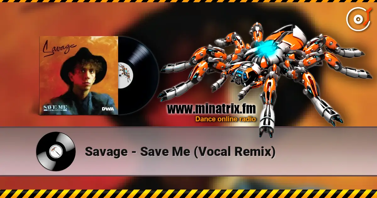 Savage - Save Me (Vocal Remix) écouter en ligne en haute qualité | Minatrix.FM