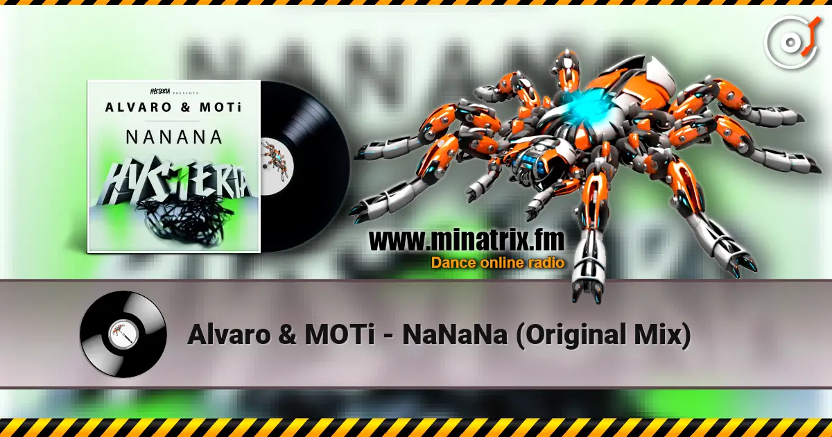 Alvaro & MOTi - NaNaNa (Original Mix) écouter en ligne en haute qualité | Minatrix.FM