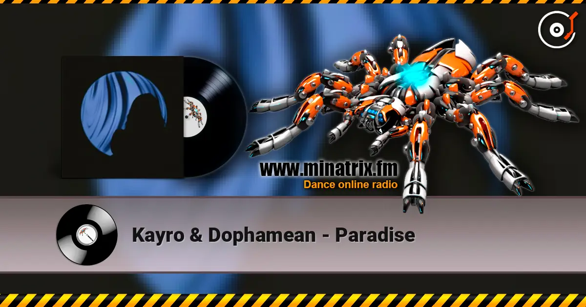 Kayro & Dophamean - Paradise écouter en ligne en haute qualité | Minatrix.FM