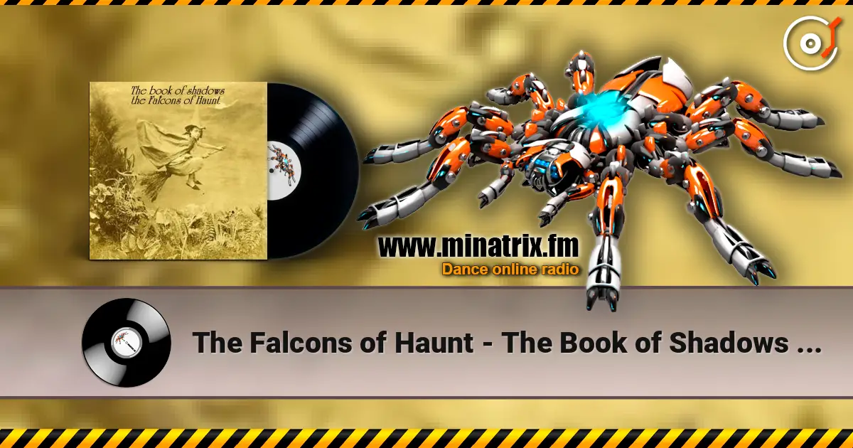 The Falcons of Haunt - The Book of Shadows (Phase 3) écouter en ligne en haute qualité | Minatrix.FM