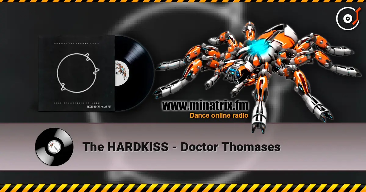 The HARDKISS - Doctor Thomases écouter en ligne en haute qualité | Minatrix.FM
