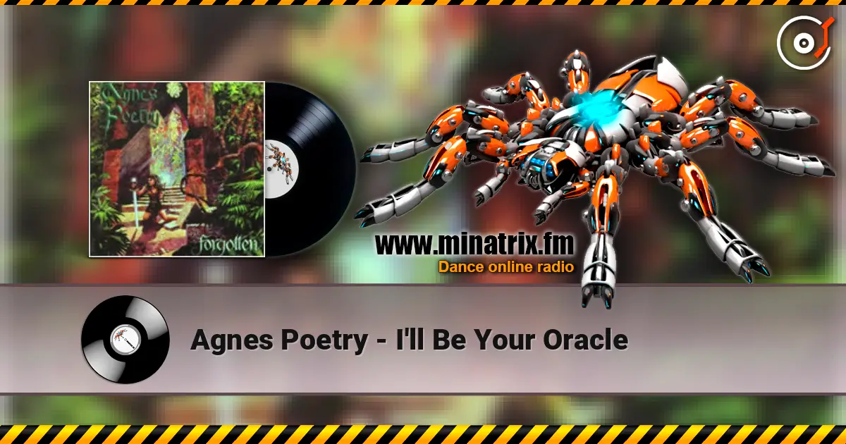 Agnes Poetry - I'll Be Your Oracle écouter en ligne en haute qualité | Minatrix.FM
