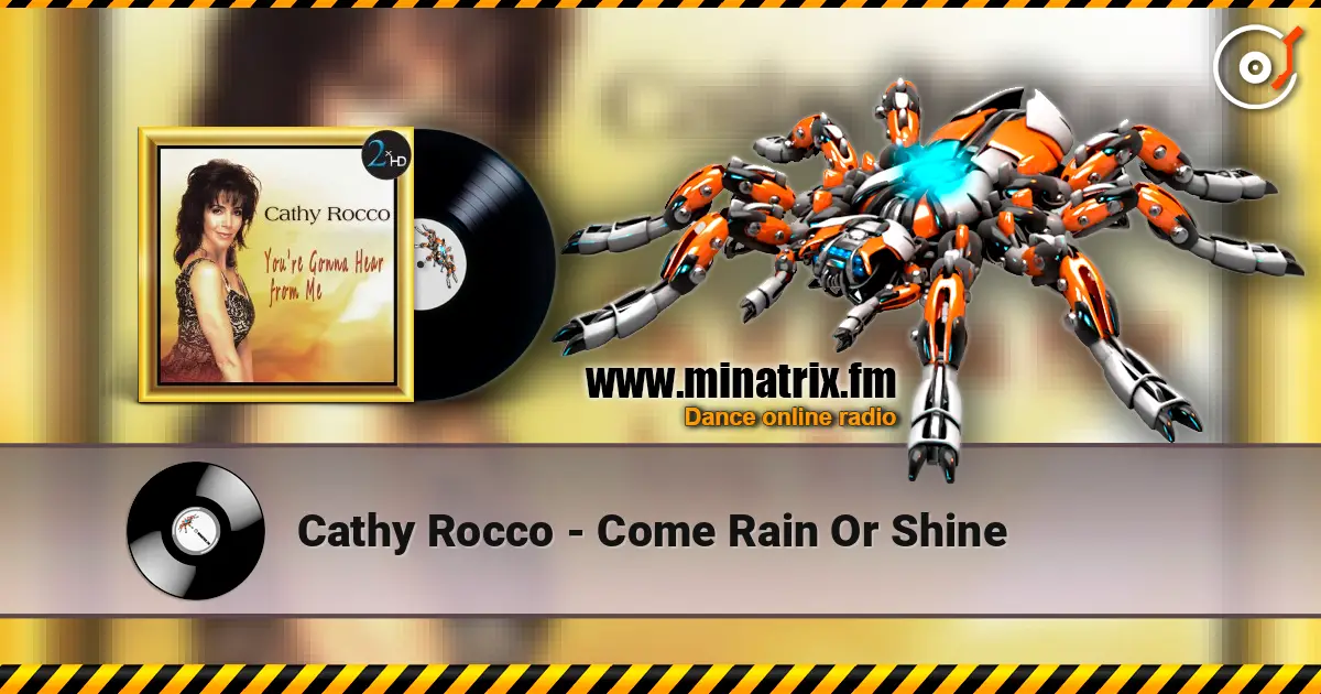 Cathy Rocco - Come Rain Or Shine écouter en ligne en haute qualité | Minatrix.FM