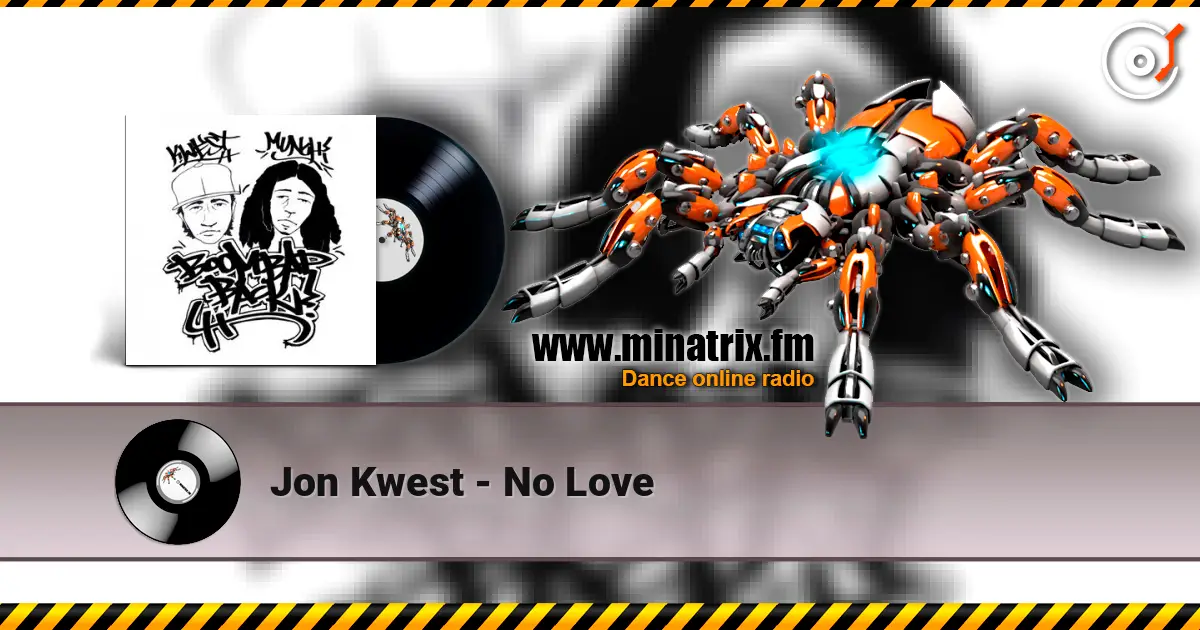 Jon Kwest - No Love écouter en ligne en haute qualité | Minatrix.FM
