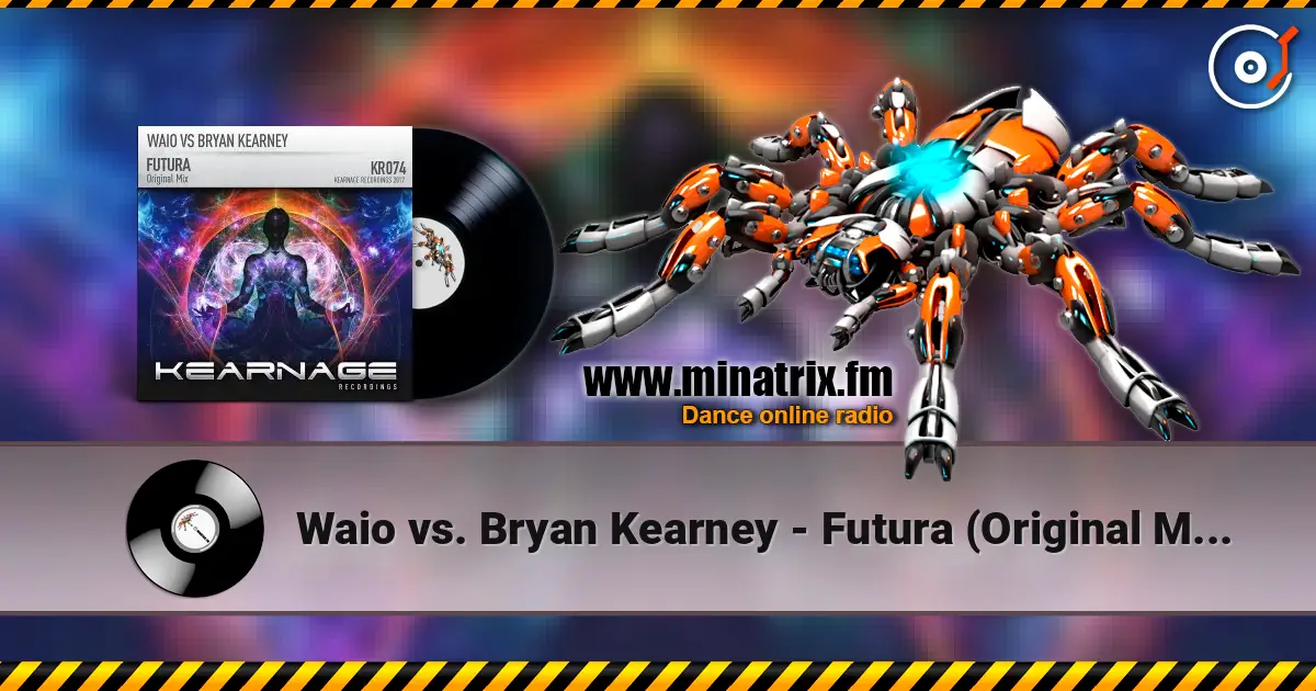 Waio vs. Bryan Kearney - Futura (Original Mix) écouter en ligne en haute qualité | Minatrix.FM