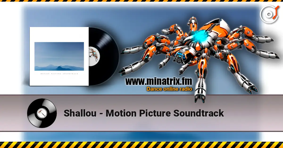 Shallou - Motion Picture Soundtrack écouter en ligne en haute qualité | Minatrix.FM