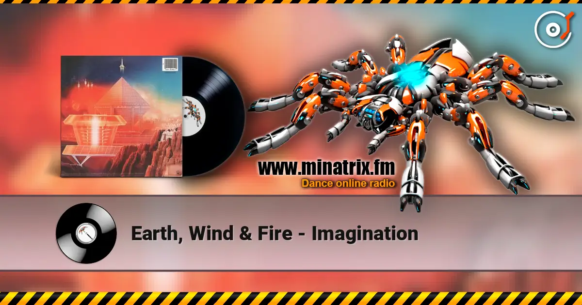 Earth, Wind & Fire - Imagination écouter en ligne en haute qualité | Minatrix.FM