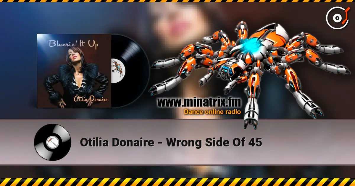 Otilia Donaire - Wrong Side Of 45 écouter en ligne en haute qualité | Minatrix.FM