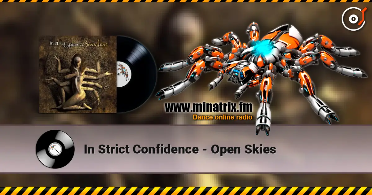In Strict Confidence - Open Skies écouter en ligne en haute qualité | Minatrix.FM