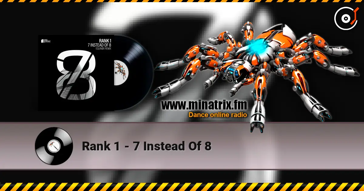 Rank 1 - 7 Instead Of 8 écouter en ligne en haute qualité | Minatrix.FM