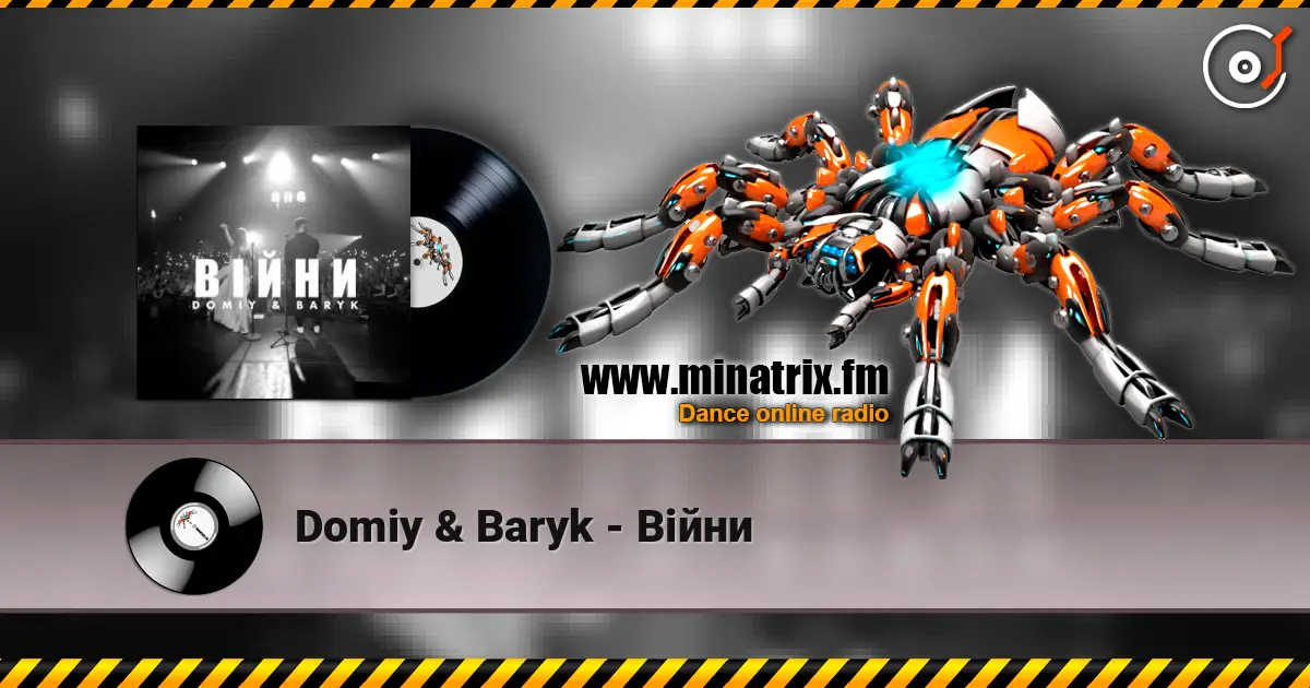 Domiy & Baryk - Війни écouter en ligne en haute qualité | Minatrix.FM