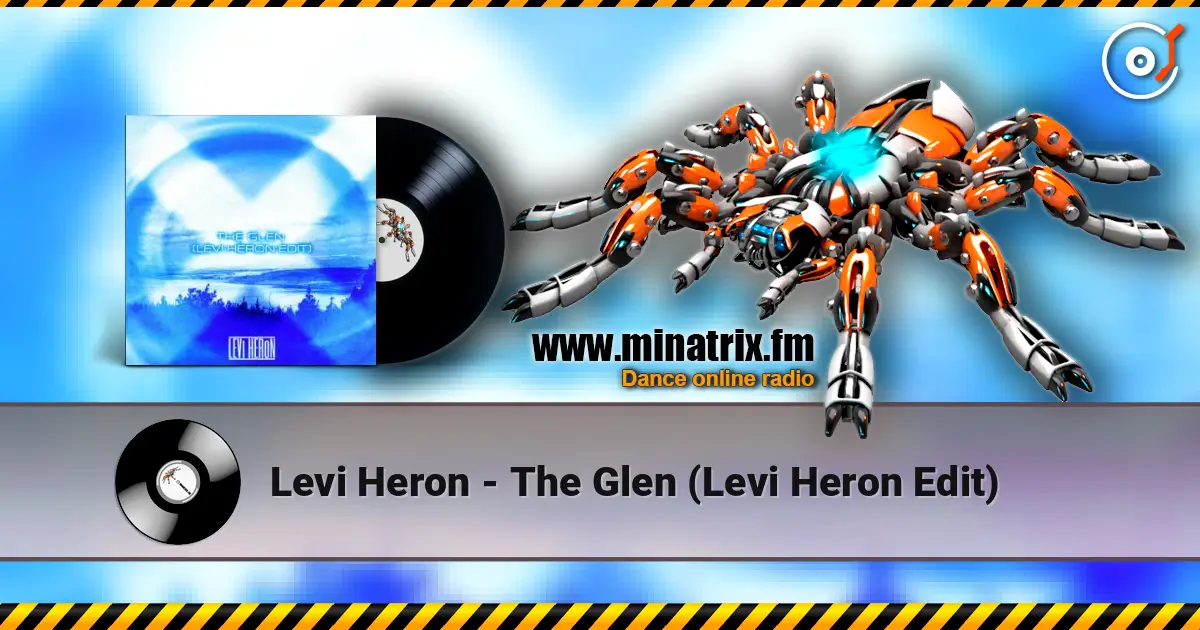 Levi Heron - The Glen (Levi Heron Edit) écouter en ligne en haute qualité | Minatrix.FM