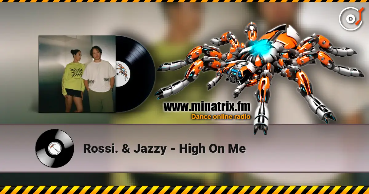 Rossi. & Jazzy - High On Me écouter en ligne en haute qualité | Minatrix.FM