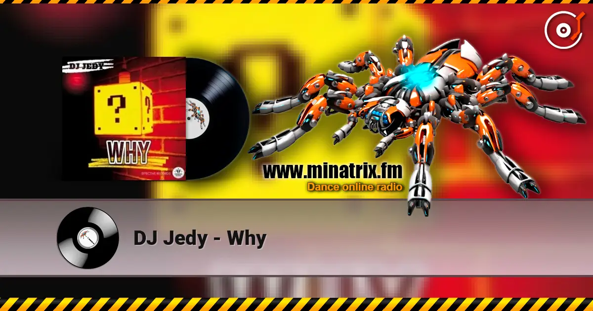 DJ Jedy - Why écouter en ligne en haute qualité | Minatrix.FM