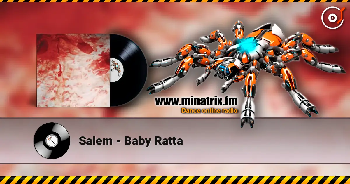 Salem - Baby Ratta écouter en ligne en haute qualité | Minatrix.FM