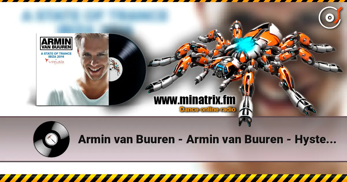 Armin van Buuren - Armin van Buuren - Hystereo (Mix) écouter en ligne en haute qualité | Minatrix.FM
