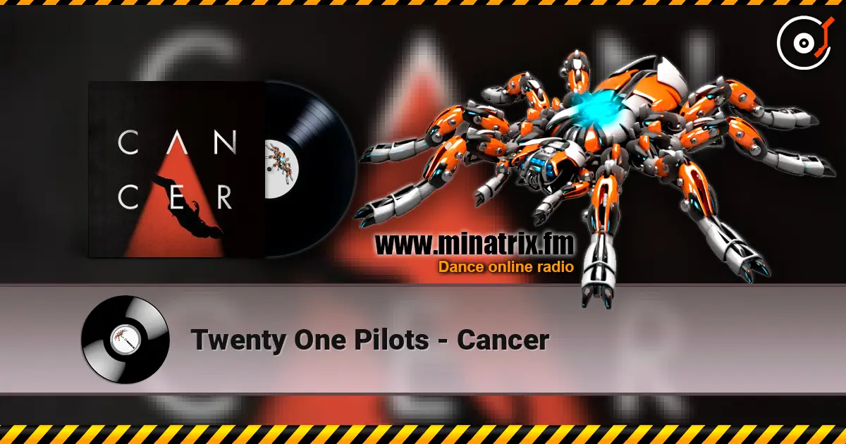 Twenty One Pilots - Cancer écouter en ligne en haute qualité | Minatrix.FM