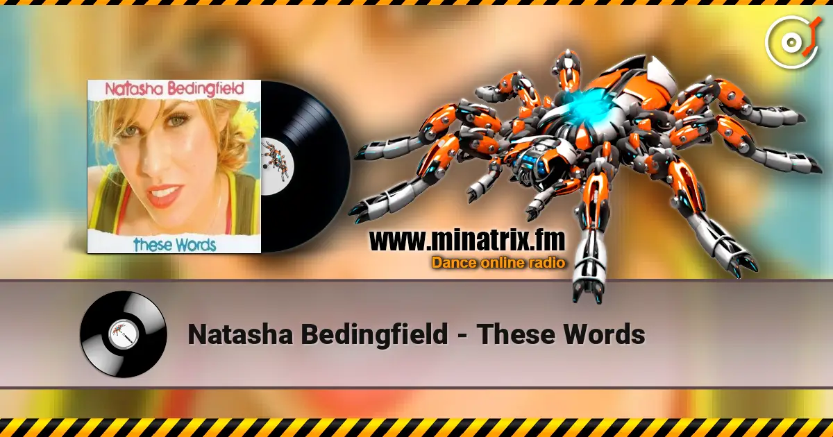 Natasha Bedingfield - These Words écouter en ligne en haute qualité | Minatrix.FM
