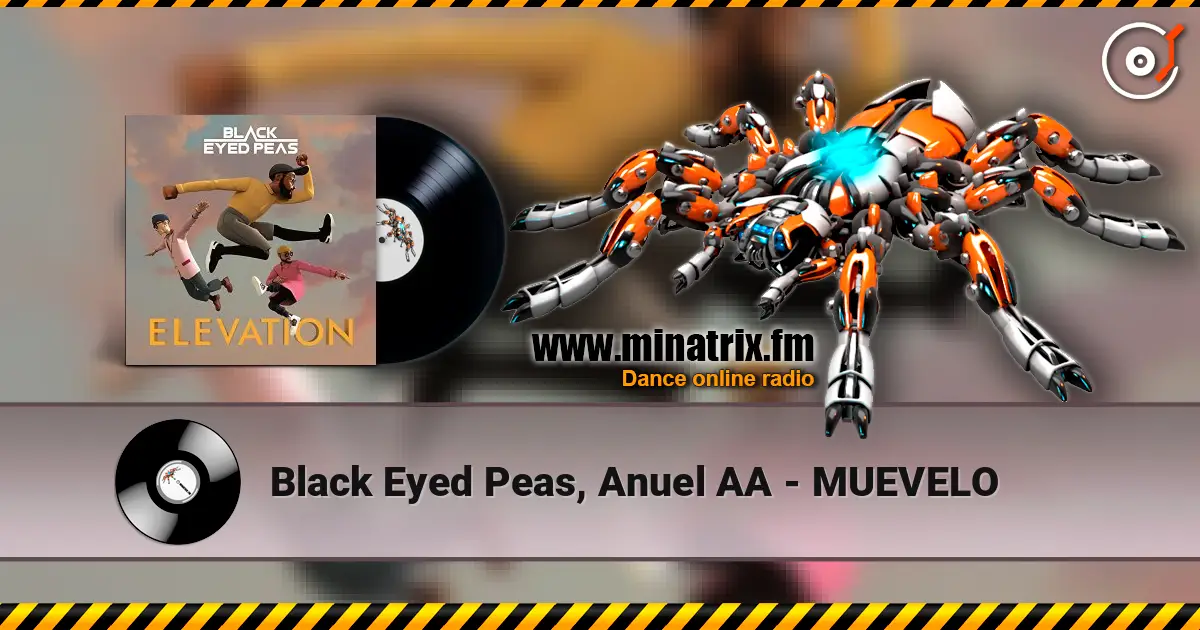 Black Eyed Peas, Anuel AA - MUEVELO écouter en ligne en haute qualité | Minatrix.FM